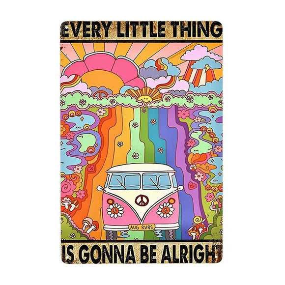 Every Little Thing Is Gonna Be Alright Tin Sign