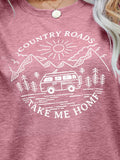 Country Roads Take Me Home Womens Graphic Tee
