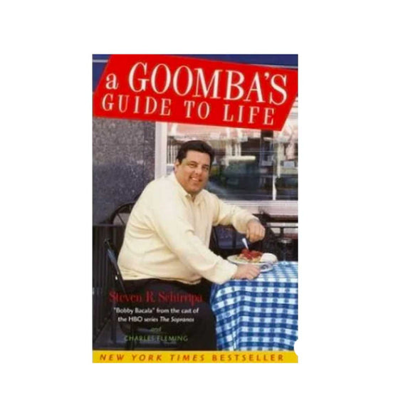 A Goomba's Guide to Life, Steven R. Schirripa