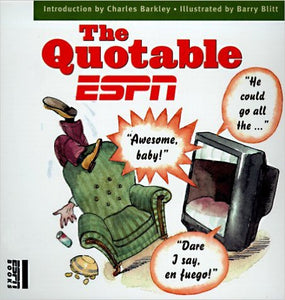 The Quotable ESPN: The Best Stuff Ever Said on ESPN in a€¦ - Rock N Sports