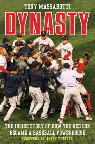 Dynasty: The Inside Story of How the Red Sox Became a Baseball€¦ - Rock N Sports