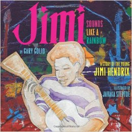 Jimi: Sounds Like a Rainbow: A Story of the Young Jimi Hendrix - Rock N Sports