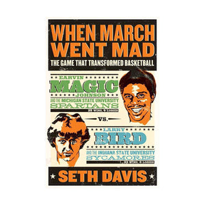 When March Went Mad: The Game That Transformed Basketball - Rock N Sports