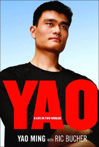 YAO: A Life in Two Worlds - Rock N Sports